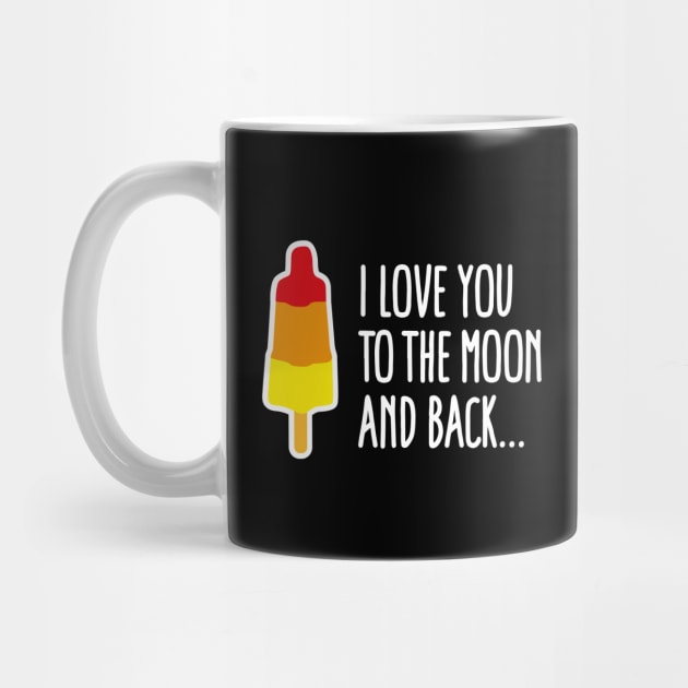 I love you to the moon and back rocket popsicle by LaundryFactory